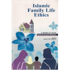 ISLAMIC FAMILY LIFE ETHICS