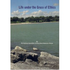 LIFE UNDER THE GRACE OF ETHICS 
