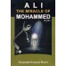 ALI THE MIRACLE OF MUHAMMAD (S.A.W)