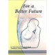 FOR A BETTER FUTURE