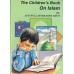 THE CHILDREN'S BOOK ON ISLAM  PART1 to 4