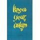 KNOW YOUR ISLAM